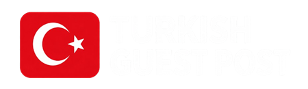 Turkish Guest Posting Service